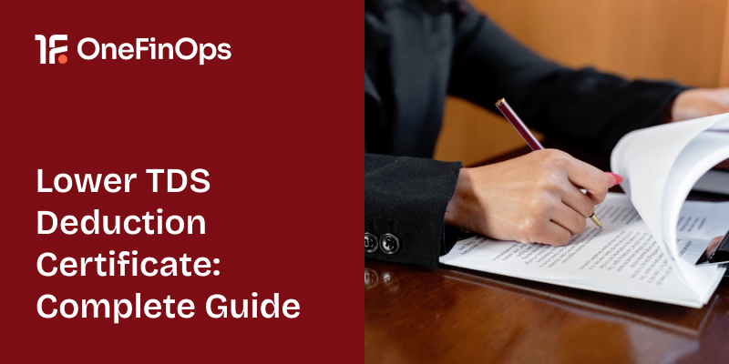 Lower TDS Deduction Certificate: Complete Guide
