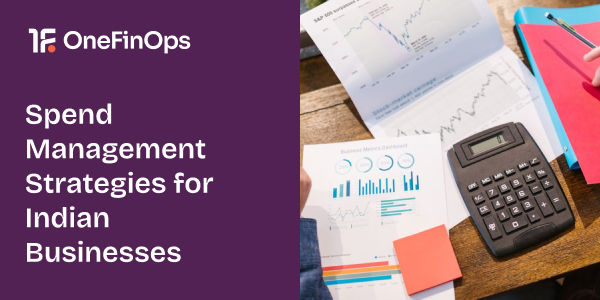 Spend Management Strategies for Indian Businesses