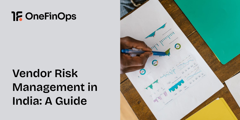 Vendor Risk Management in India: A Guide